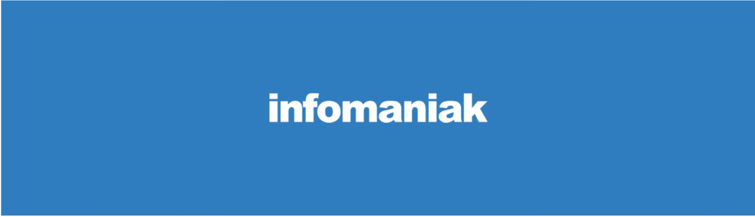 O'Aka, votre partenaire digital en Alsace : Infomaniak Bannière